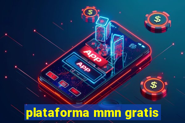 plataforma mmn gratis